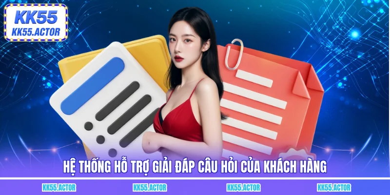 Hệ thống hỗ trợ giải đáp câu hỏi của khách hàng