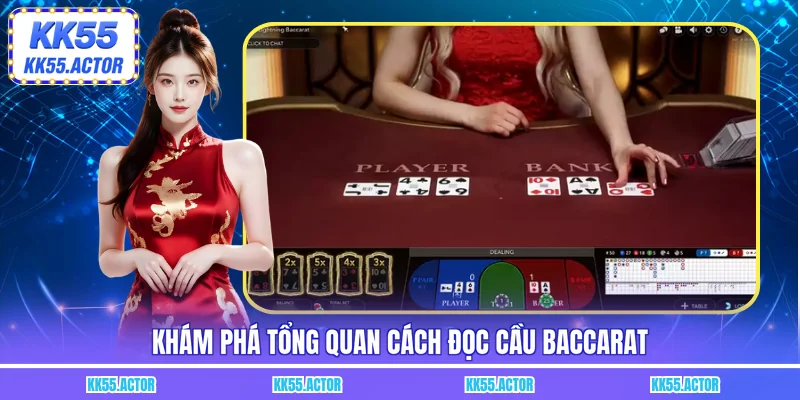 Khám phá tổng quan cách đọc cầu baccarat