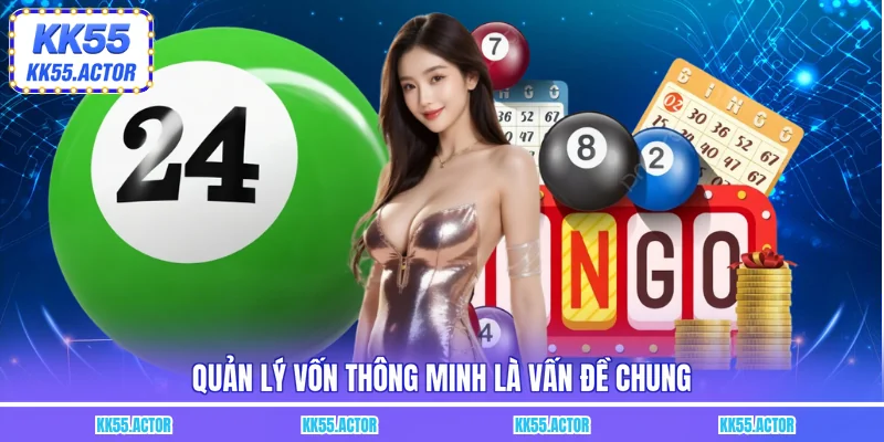 Quản lý vốn thông minh là vấn đề chung